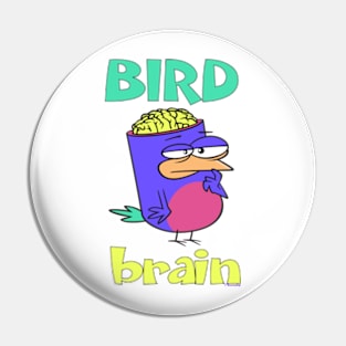 Birdbrain Design for Bird Lovers Pin