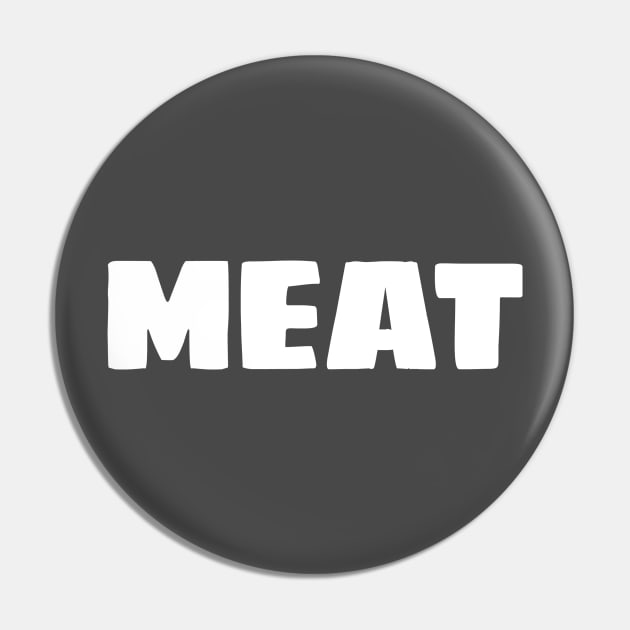 Meat Pin by AndysocialIndustries