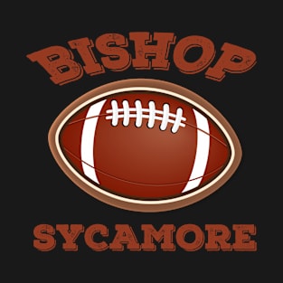 Fake School Football Team Bishop Sycamore T-Shirt