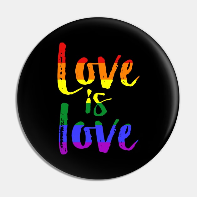 Love Is Love Gay Pride Lesbian LGBT Rainbow Funny Shirt Pin by Rozel Clothing