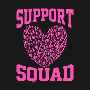 Breast Cancer Awareness Support Squad T-Shirt