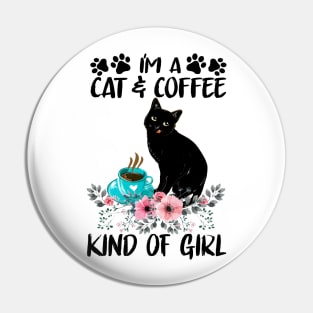 Cat and Coffe Kind Of Girl Pin