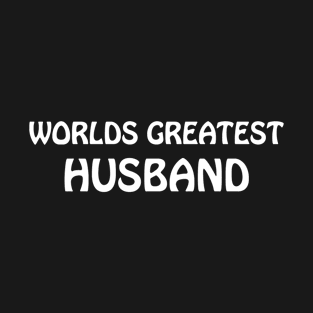 Worlds Greatest HUSBAND T-Shirt