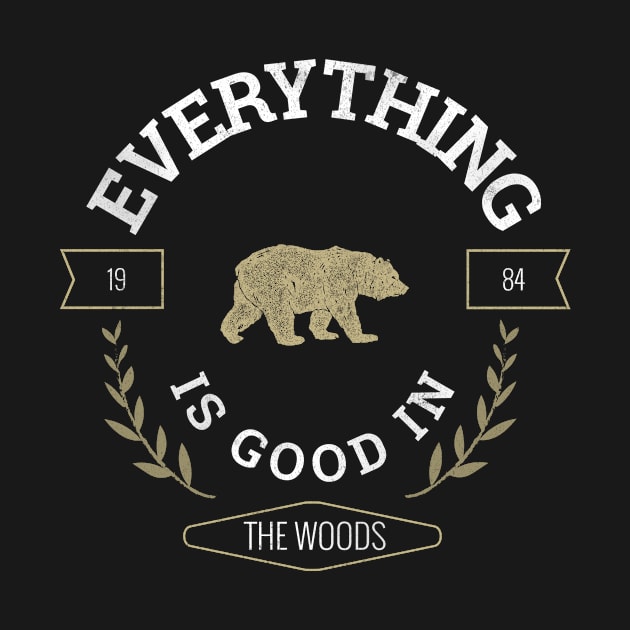 Everything is good in the Woods by Evlar