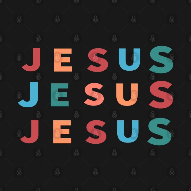 Jesus Jesus Jesus Cool Inspirational Christian by Happy - Design