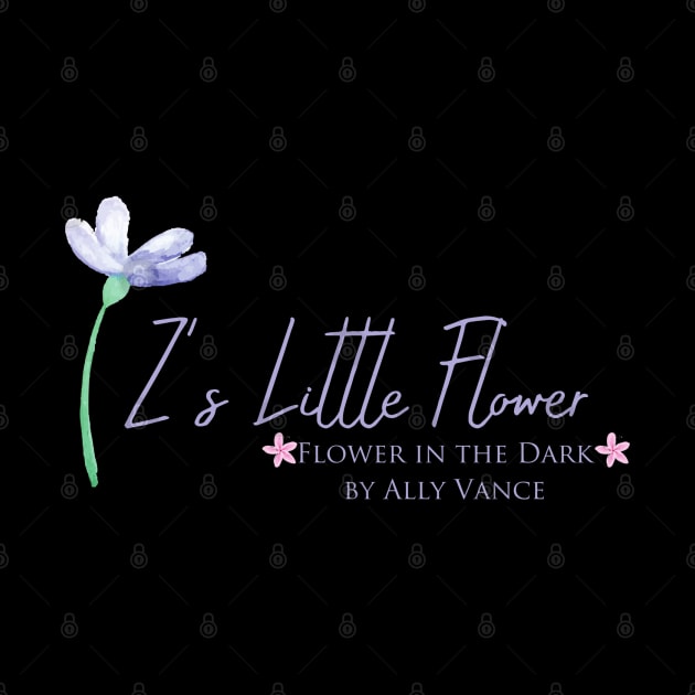 Z's little flower by Ally Vance