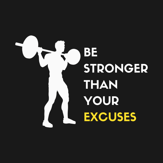 Be Stronger Than Your Excuses by PhotoSphere