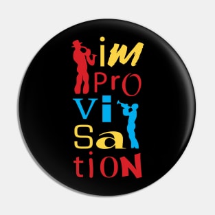 Improvisation - Modern Typographic Concept Pin