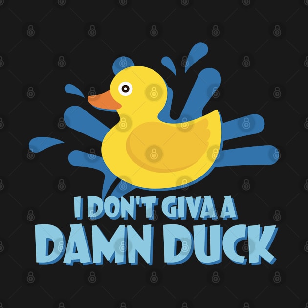 Quack - Don't Give A Duck - dark by ShirzAndMore