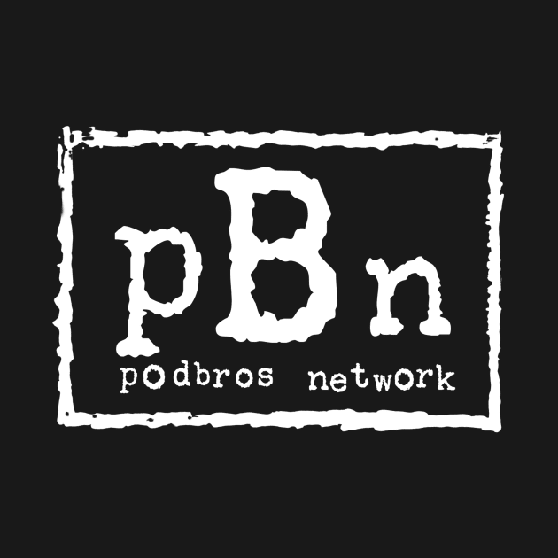 P-P-P-Podbros Network 4 Life by Podbros Network