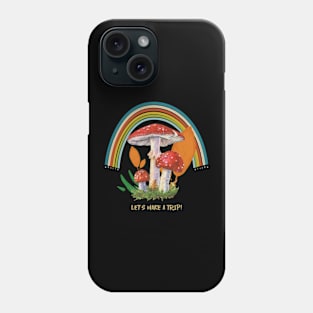 Let's Make a Trip Phone Case