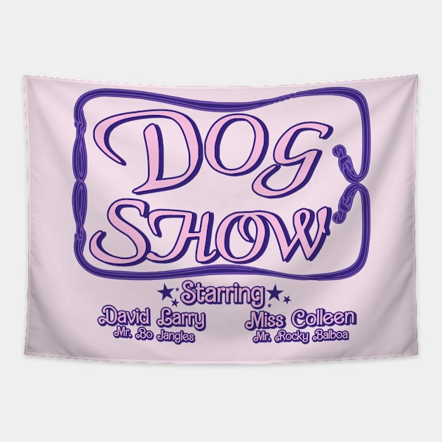 DOG SHOW!!! Tapestry by darklordpug