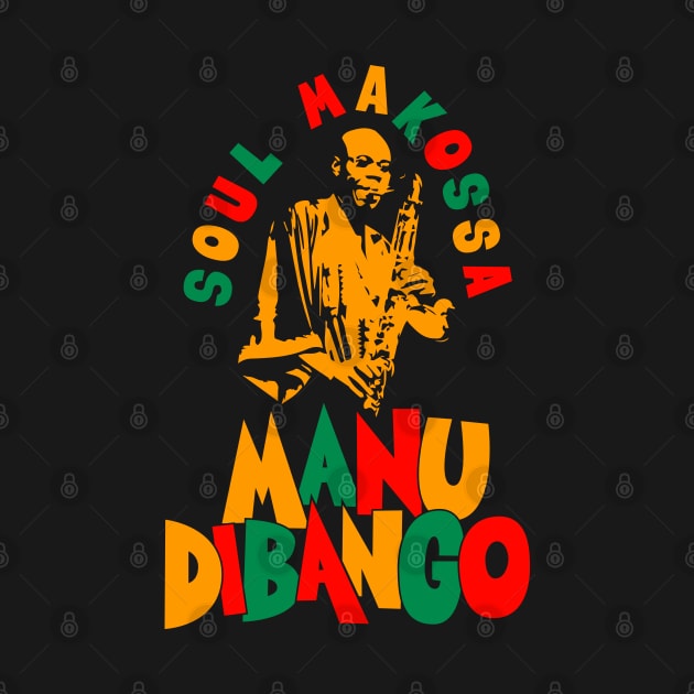 Manu Dibango - Soul Makossa: Funk Icon Tribute Design for T-Shirts by Boogosh