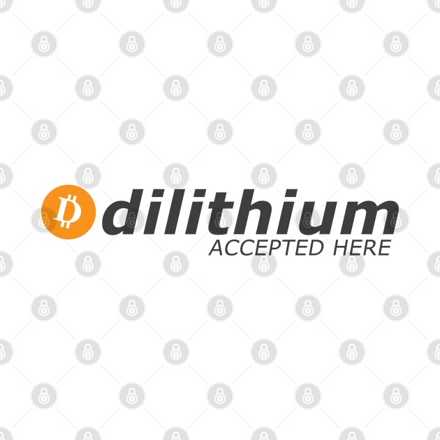 Dilithium Accepted Here by alienfolklore