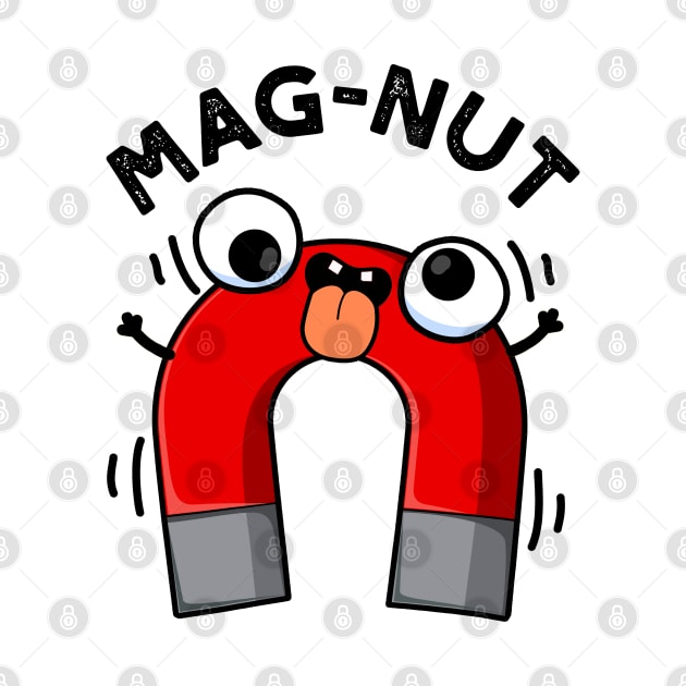 Mag-nut Funny Magnet Puns by punnybone