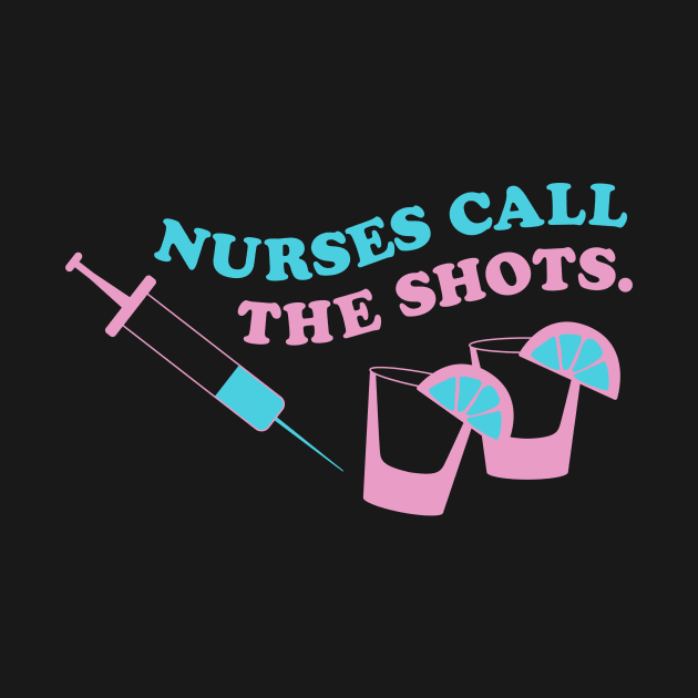 Nurses call the shots pink blue by annacush