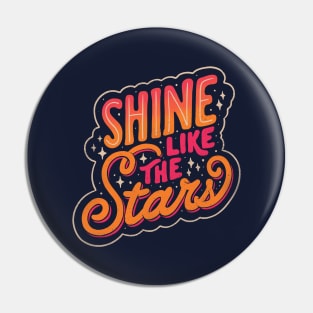 Shine Like The Stars by Tobe Fonseca Pin