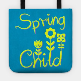 Spring child, season spring Tote