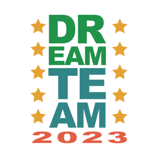 Dream Team 2023 T-Shirt