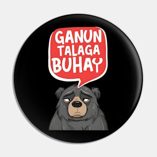 Ganun talaga buhay Pin