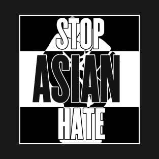 Stop Asian Hate T-Shirt