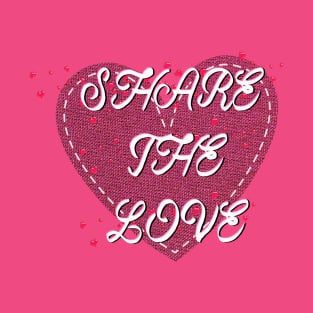 Share The Love T-Shirt