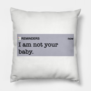 Not Your Baby Pillow