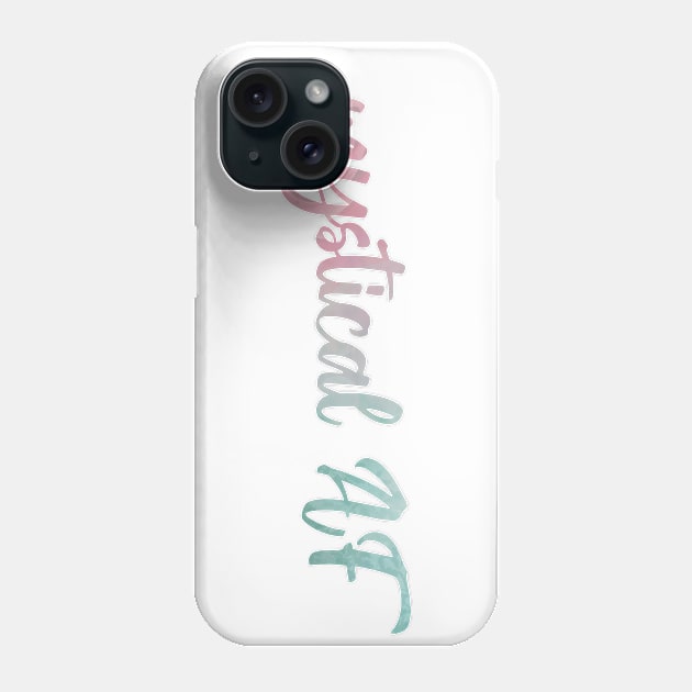 Mystical AF Phone Case by Strong with Purpose
