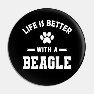 Beagle Dog - Life is better with beagle Pin