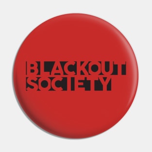 Blackout Society Pin