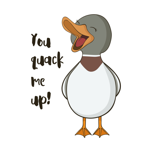 You Quack Me Up! by Dreamy Panda Designs