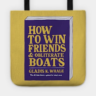 How to obliterate boats by Gladis K. Whale Tote