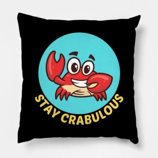 Stay Crabulous | Crab Pun Pillow