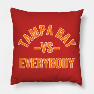 Tampa Bay vs. Everybody! Pillow