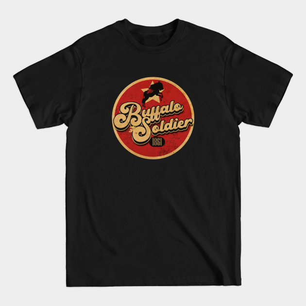 Disover Buffalo Soldier Vintage Sign - Buffalo Soldiers - T-Shirt