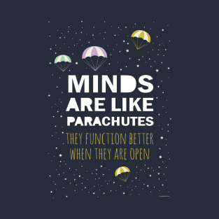 Quote: Open Mind - Parachutes T-Shirt