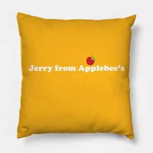 Jerry from Applebee's Pillow