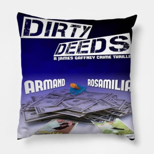 Dirty Deeds Pillow