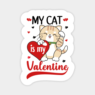 My Cat Is My Valentine Magnet