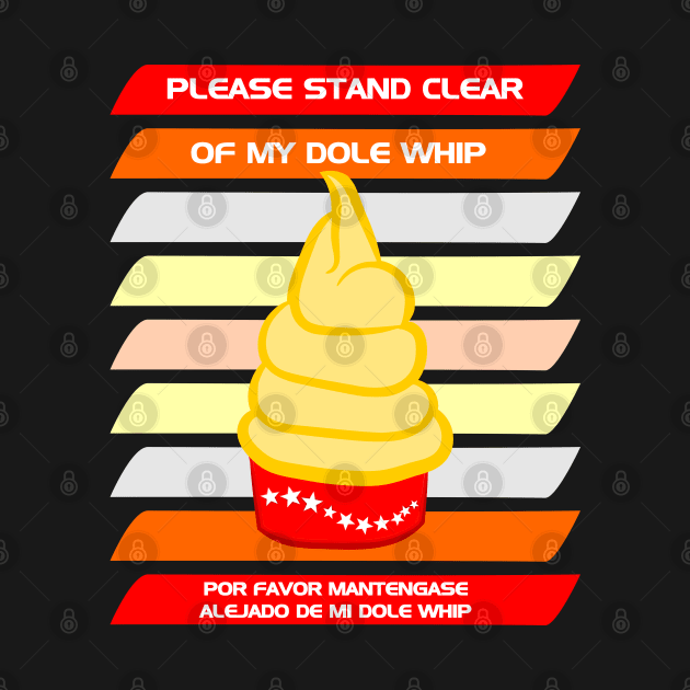 Please stand clear of my Dole Whip by SeeScotty