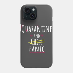 Quarantine and Panic Phone Case