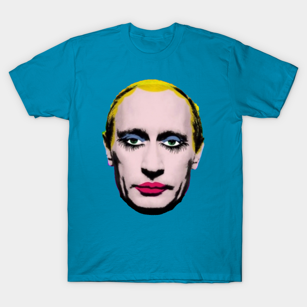 Banned in Russia - Putin in Drag (teal anti In Drag - T-Shirt |