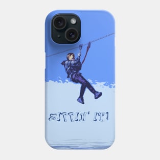 Zippin' It! - Zipline Rider Phone Case