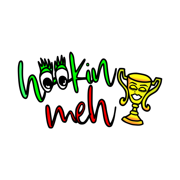 Hookin Meh by LatticeART