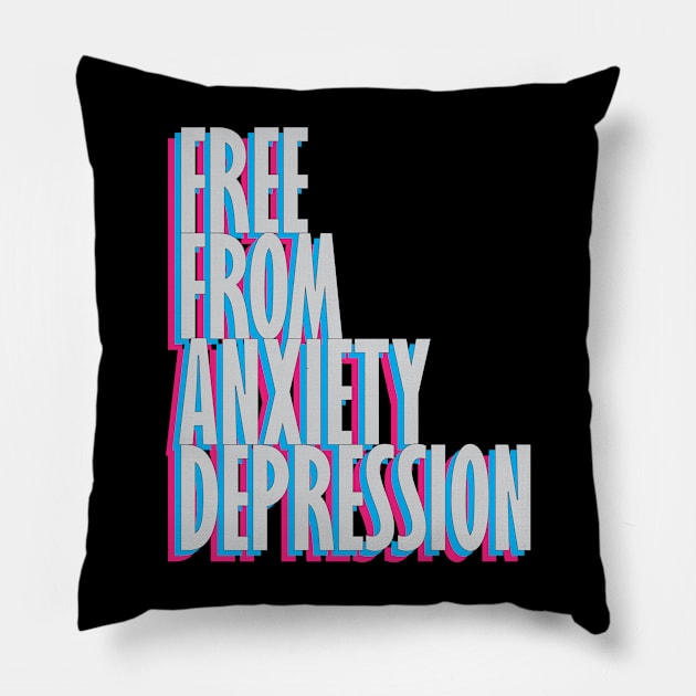 Free From Anxiety Depression black Pillow by ChilledTaho Visuals