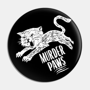 MURDER PAWS Pin