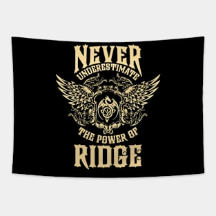 Ridge Name Shirt Ridge Power Never Underestimate Tapestry