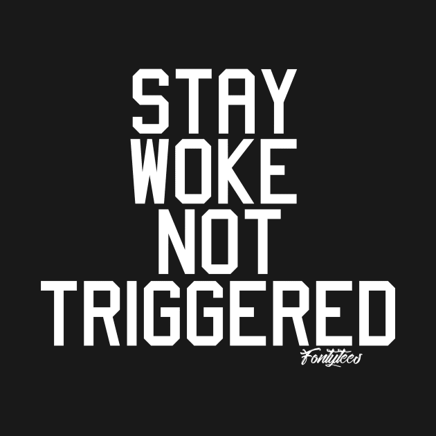 WOKE (w) by fontytees