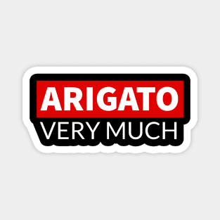 Arigato Very Much Magnet