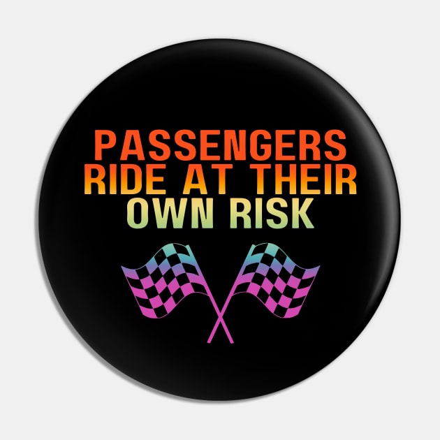 Passengers Ride At Own Risk Funny Drag Racing. Collab with RbPro Pin by mareescatharsis